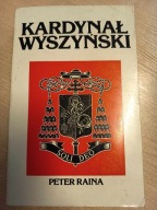 Kardynał Wyszyński Raina Peter tom II