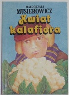 Kwiat kalafiora - Małgorzata Musierowicz