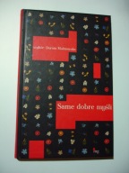 Same dobre myśli. Dorota Malinowska