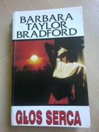 Głos serca Barbara Taylor Bradford