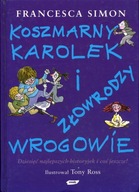 Koszmarny Karolek i złowrodzy wrogowie Francesca Simon