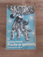 PROSTO W GWIAZDY Bohdan Petecki