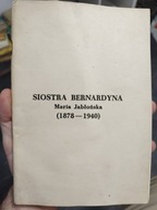 Siostra Bernardyna (Maria Jabłońska1878-1940) 1959 Honorat Koźmiński