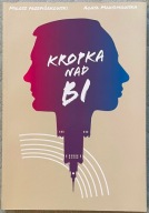 KROPKA NAD BI - Agata Maksimowska, Miłosz Przepiórkowski (LGBT LGBTQIA)