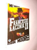 FRANCUSKI LACZNIK II - Robin Moore (1992)