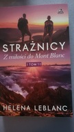 Strażnicy Z miłości do Mont Blanc Helena Lablanc