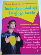 Instrukcja obsługi Twojego faceta Tomasz Curlej Mirosław Słowikowski