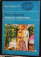 Ewa wzywa 07... Spokojne uzdrowisko Witold Szymanderski