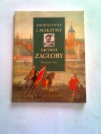 KROTOCHWILE I MAKSYMY IMĆ PANA ZAGŁOBY