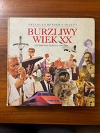 Burzliwy wiek XX. Jak zmieniał się świat 1900–2000