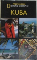KUBA PRZEWODNIK NATIONAL GEOGRAPHIC Praca zbiorowa