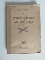 A zenetörténet antológiája - Bartha Dénes 1948