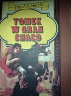 Tomek w Gran Chaco Alfred Szklarski