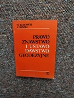 PRAWOZNAWSTWO USTAWODAWSTWO GEODEZYJNE/GEODEZJA MELIORACJE PRAW WODNE KARNE
