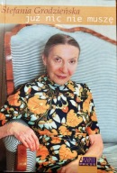 Już nic nie muszę, Stefania Grodzieńska, 2000