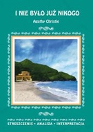 I nie było już nikogo Agathy Christie - OPRACOWANIE Elżbieta Bator