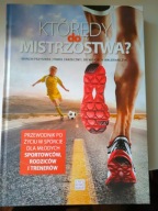 Którędy do mistrzostwa? Marcin Przysiwek, Paweł Zarzeczny