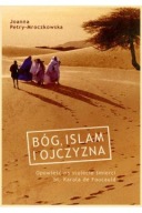 Bóg islam i ojczyzna Joanna Petry-Mroczkowska