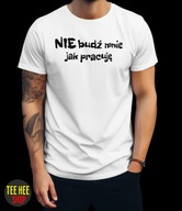ŚMIESZNA KOSZULKA "NIE BUDŹ MNIE..." ŻART T-SHIRT BIAŁY M