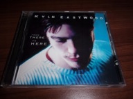 KYLE EASTWOOD - From There To Here