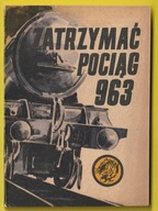 ŻÓŁTY TYGRYS - ZATRZYMAĆ POCIĄG 963 - 1971