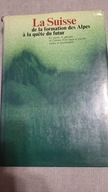 de la formation des Alps a la quete du futur Laurence J Suisse po francusku