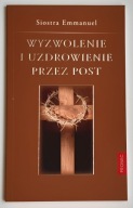 s. Emmanuel - Wyzwolenie i uzdrowienie post