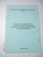 Gimnastyka korekcyjna, materiały pomocnicze. Opr. Ewa Czerska