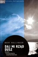 Daj mi rząd dusz Bert Hellinger UNIKAT