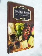 KUCHNIE ŚWIATA - KUCHNIA FRANCUSKA
