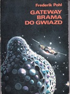 Gateway brama do gwiazd Frederik Pohl