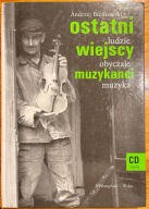 Ostatni wiejscy muzykanci - Andrzej Bieńkowski + płyta CD z muzyką + extra