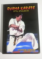 OYAMA KARATE STYL STULECIA WALDEMAR LEOŃCZYK