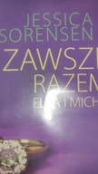 Na zawsze razem Ella i Micha Jessica Sorensen