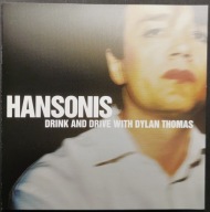 CD Hansonis - Drink And Drive With Dylan Thomas super stan!