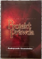 Projekt Prawda. Podręcznik Uczestnika
