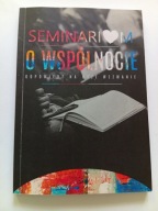 Seminarium o Wspólnocie Halina Duda i in Zjednoczeni w Duchu Chrystusa NOWA