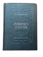 J.I. Kraszewski „Powieści ludowe” tom I LSW 1955 twarda oprawa
