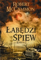 Łabędzi śpiew. Księga I Robert Mccammon