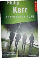Przewrotny plan Philip Kerr