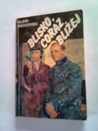 BLISKO CORAZ BLIŻEJ - Albin Siekierski