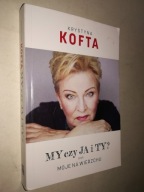 MY CZY JA I TY? Czyli... - Krystyna Kofta (2020)