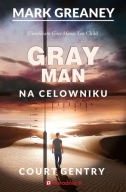 Na celowniku. Gray Man Tom 2 Mark Greaney OUTLET