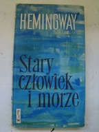 Stary człowiek i morze E. Hemingway