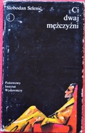 CI DWAJ MĘŻCZYŹNI SLOBODAN SELENIC