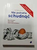 Nie potrafię schudnąć Pierre Dukan