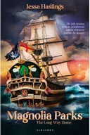 The Long Way Home. Magnolia Parks. Tom 3 Jessa Hastings