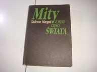 Mity z pięciu części świata - Tadeusz Margul
