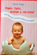 MAMO TATO JESTEM W DRODZE - Claire Singer