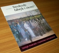 SWOBODY FABRYK I ZIEMI! Jerzy Myśliński